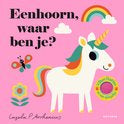 Boek | Flapjes Boek Eenhoorn Waar ben je?